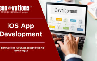 At Ennovations We Build Exceptional iOS Mobile Apps